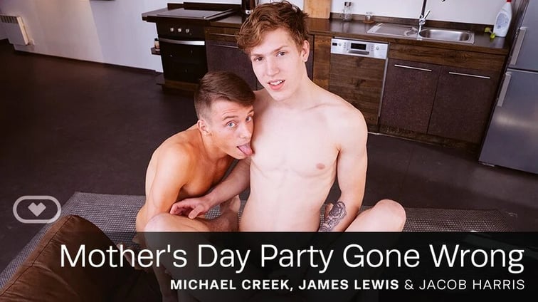 [Gay] Mother’s Day Party Gone Wrong Michael Creek, James Lewis, Jacob Harris VirtualRealGay vr porn video