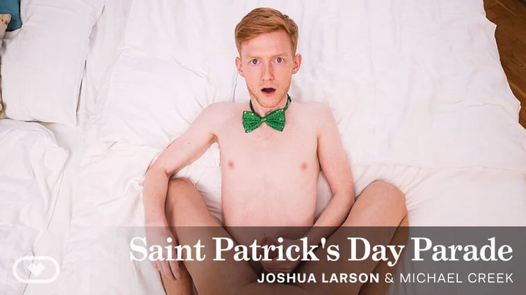 [Gay] Saint Patrick’s Day Parade Michael Creek, Joshua Larson VirtualRealGay vr porn video
