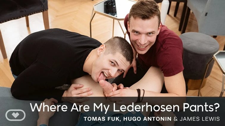 [Gay] Where Are My Lederhosen Pants? Hugo Antonin, James Lewis, Tomas Fuk VirtualRealGay vr porn video