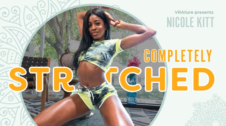 Nicole Kitt : Completely Stretched Nicole Kitt VRAllure vr porn video