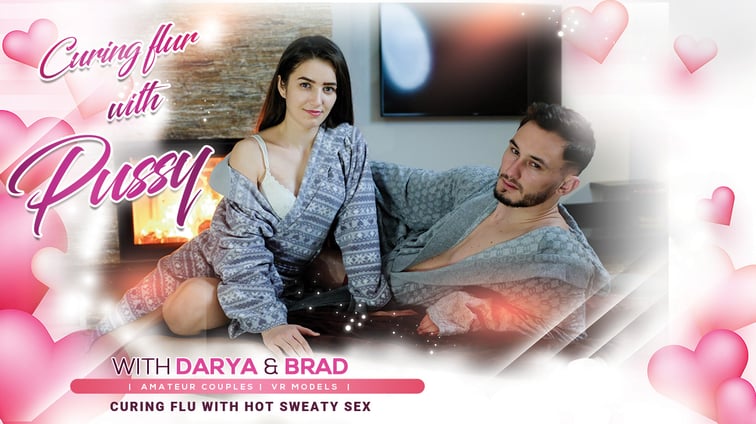 Darya & Brad - Cure my flu with your pussy Darya VRStars vr porn video