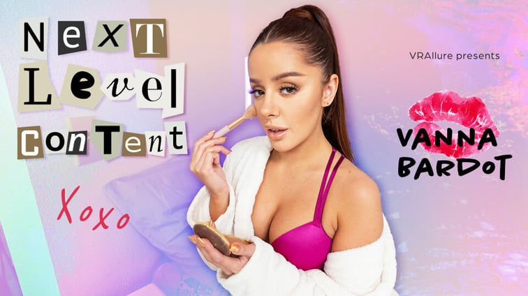 Next Level Content Vanna Bardot VRAllure vr porn video