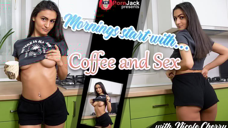 Mornings Start with Coffee and Sex Nicole Cherry VRPornJack vr porn video