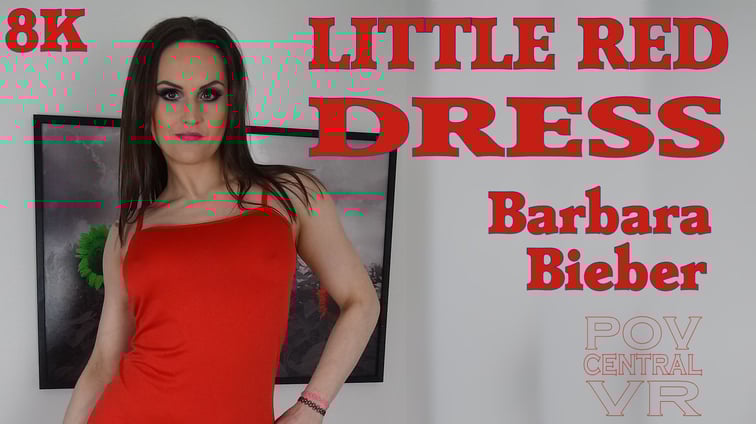 Barbara Bieber: Little Red Dress Barbara Bieber POV Central vr porn video