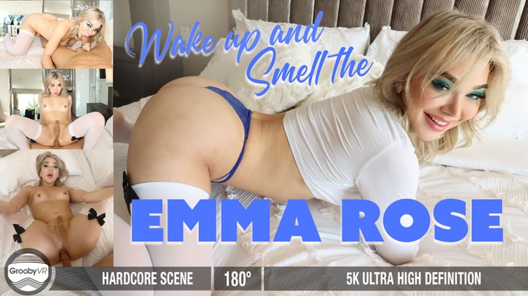 [Trans] Wake Up And Smell The Emma Rose! Emma Rose GroobyVR vr porn video