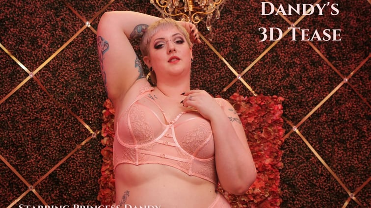 Dandy's 3D Tease Princess Dandy BlushErotica vr porn video