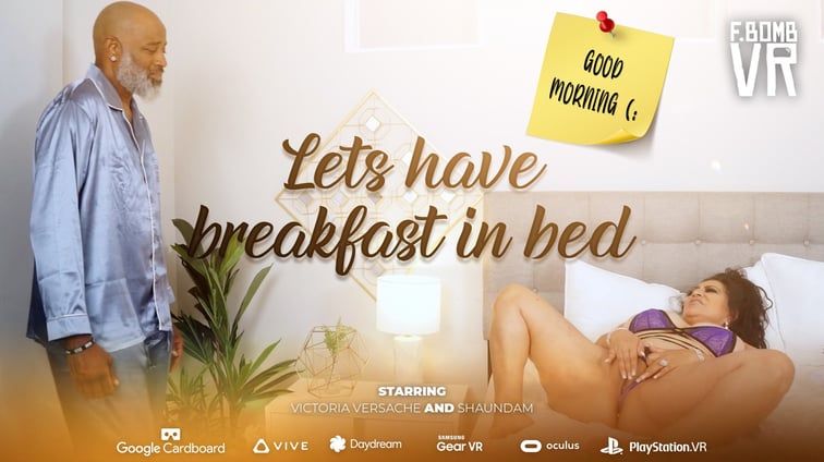 Lets Have Breakfast In Bed Victoria Versaci FBOMB VR vr porn video