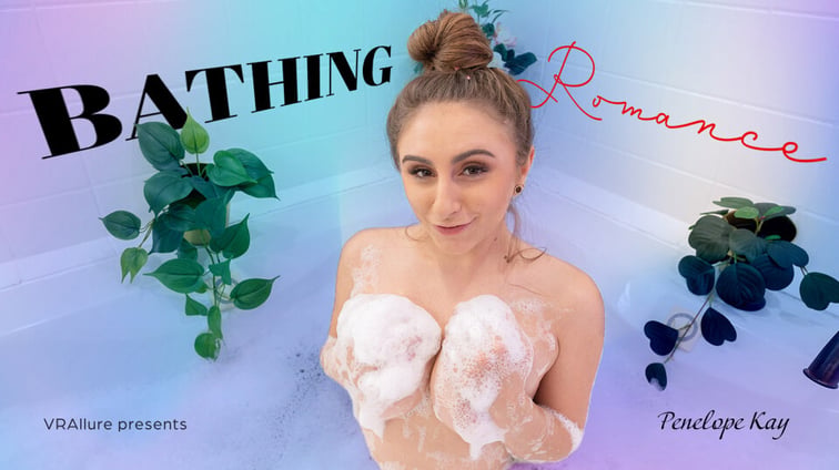 Bathing Romance Penelope Kay VRAllure vr porn video