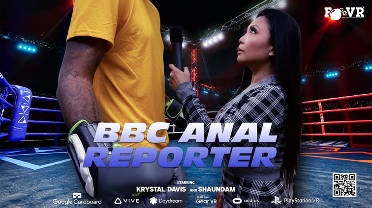 BBC Anal Reporter Krystal Davis FBOMB VR vr porn video