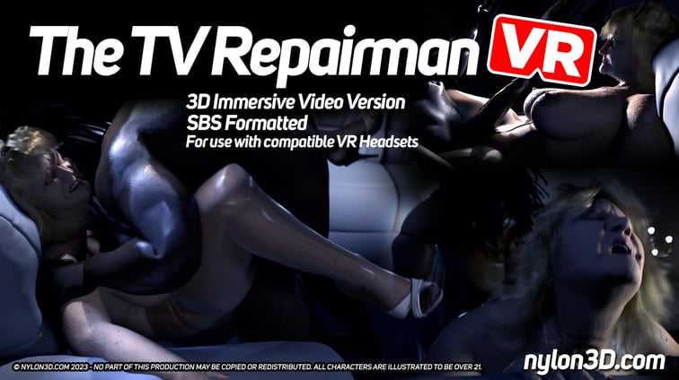 The TV Repairman  Nylon3D vr porn video
