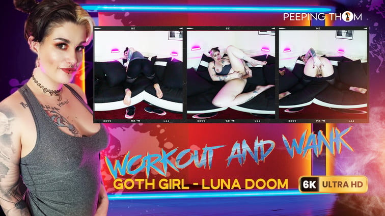 Goth Girl - Workout And Wank Luna Doom Peeping Thom vr porn video