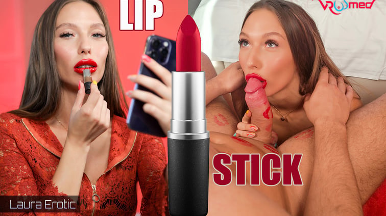 Lip Stick - Laura Erotic Laura Quest VRoomed vr porn video