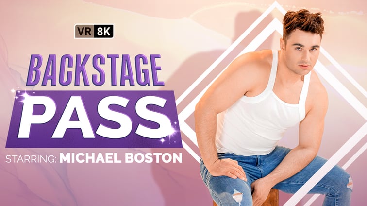 [Gay] Backstage Pass Michael Boston VRB Gay vr porn video