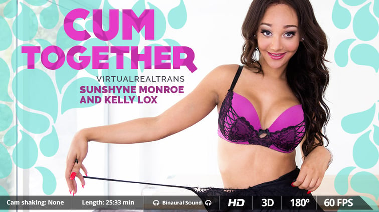 [Trans] Cum Together Kelli Lox Kelli Lox, Sunshyne Monroe Virtual Real Trans vr porn video