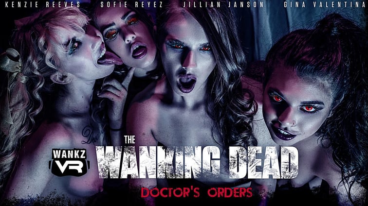 The Wanking Dead: Doctor's Orders - Digitally Remastered Gina Valentina, Jillian Janson, Kenzie Reeves, Sofie Reyez WANKZVR vr porn video