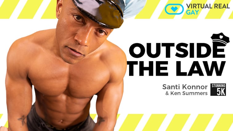 [Gay] Outside The Law Santi Konnor, Ken Summers VirtualRealGay vr porn video
