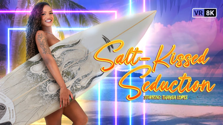 [Trans] Salt-Kissed Seduction Thaysa Lopes VRB Trans vr porn video