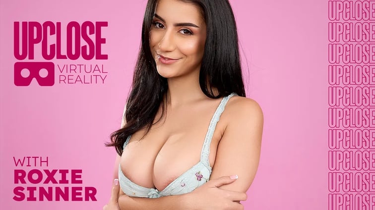 Up Close VR with Roxie Sinner Roxie Sinner UPCLOSE VR vr porn video