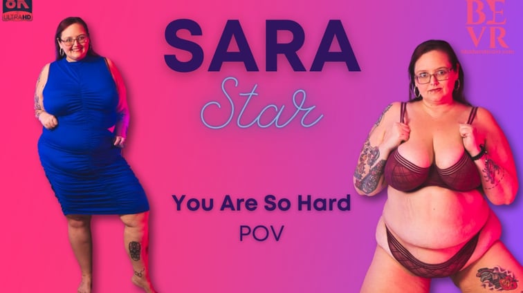 You Are So Hard Pov Sara Star BlushErotica vr porn video