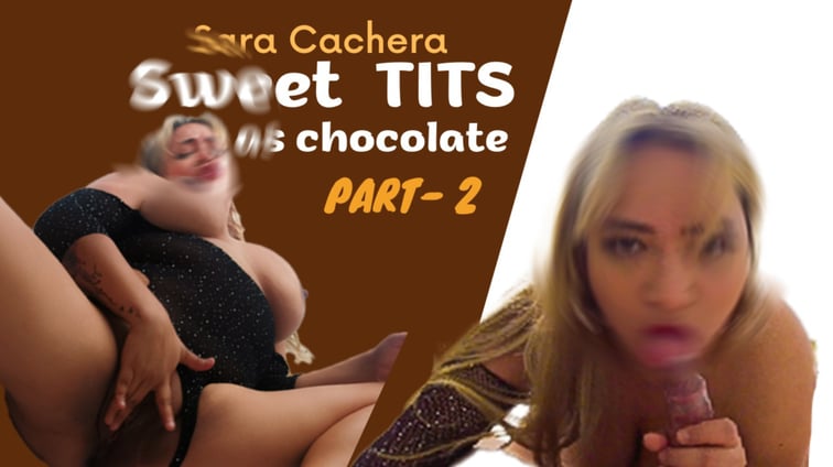 Sweet As Chocolate TITS - Part 2 Sara Cachera PLAYVR vr porn video