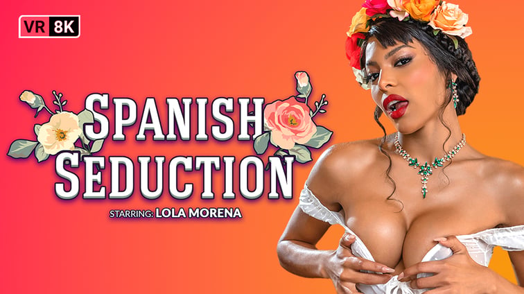 [Trans] Spanish Seduction Lola Morena VRB Trans vr porn video