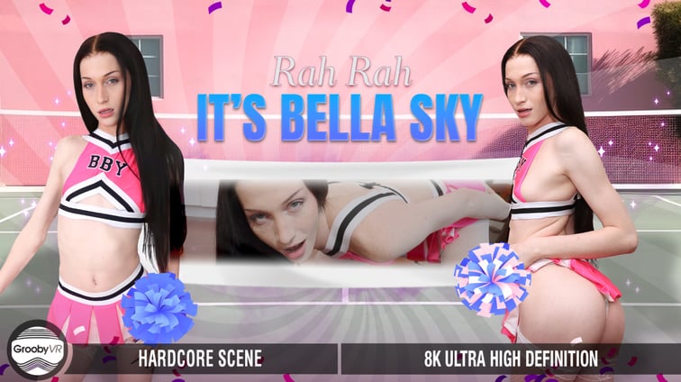 [Trans] Rah Rah It's Bella Sky! Bella Sky GroobyVR vr porn video