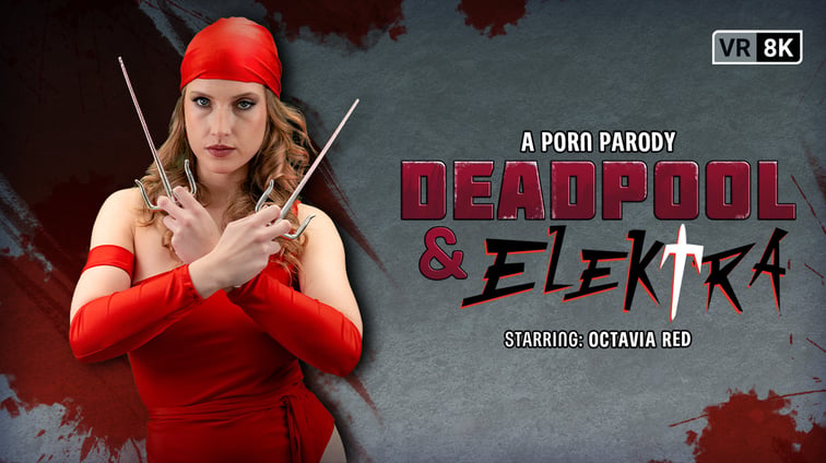 Deadpool & Elektra (A Porn Parody) Octavia Red VR Conk vr porn video