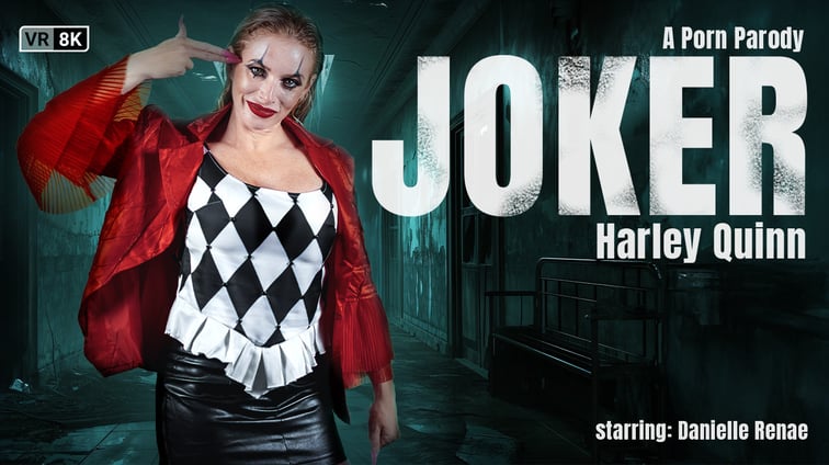 Joker :  Harley Quinn (A Porn Parody) Danielle Renae VR Conk vr porn video