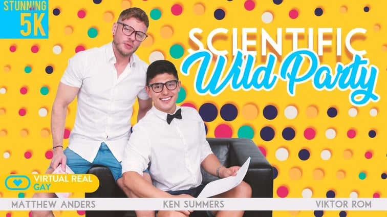 [Gay] Scientific Wild Party Ken Summers, Matthew Anders, Viktor Rom VirtualRealGay vr porn video