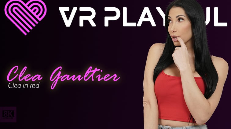 Clea in red Clea Gaultier VR Playful vr porn video