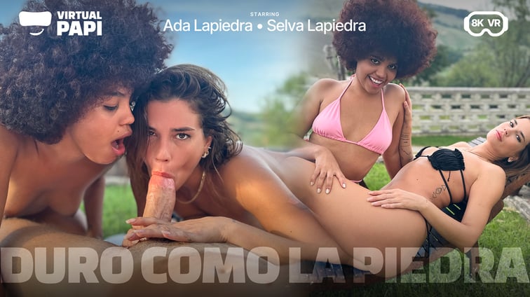 Duro Como La Piedra Ada Lapiedra, Selva Lapiedra Virtual Papi vr porn video