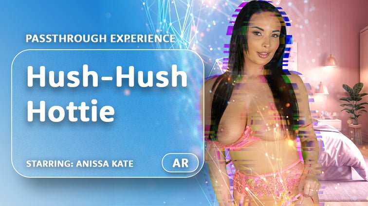 Hush-Hush Hottie [Passthrough] Anissa Kate AR Porn vr porn video