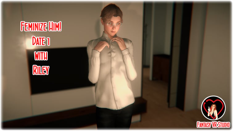 [Trans] Feminize Him - Date 1 - Riley Riley FantasyVR Studio vr porn video