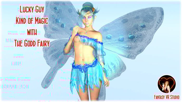 FVR - 26 - Lucky Guy - Kind of Magic - The Good Fairy The Good Fairy FantasyVR Studio vr porn video