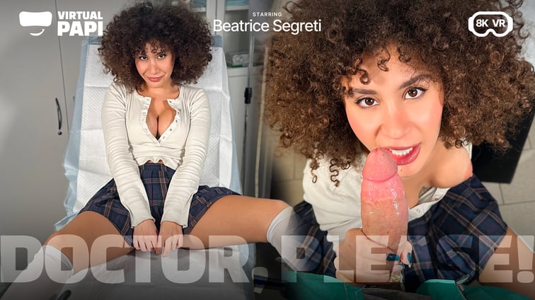 Doctor, please! Beatrice Segreti Virtual Papi vr porn video