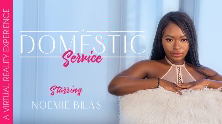 A Domestic Service Noemie Bilas VR Bangers vr porn video