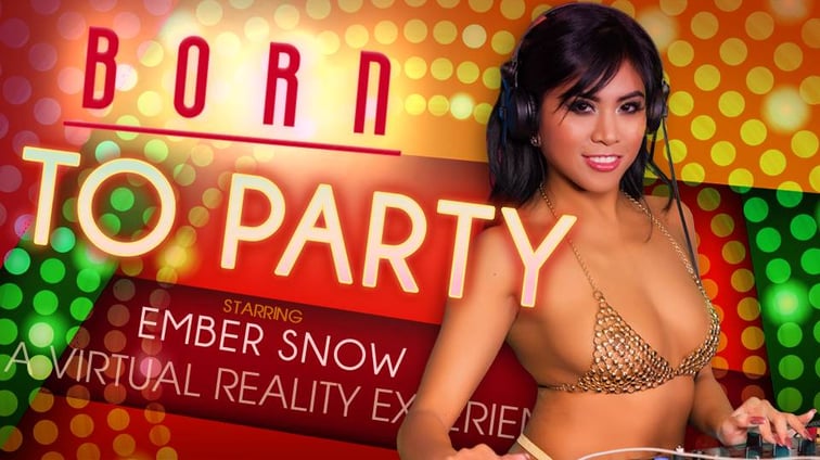 Born To Party - Asian Fantasy Ember Snow VR Bangers vr porn video