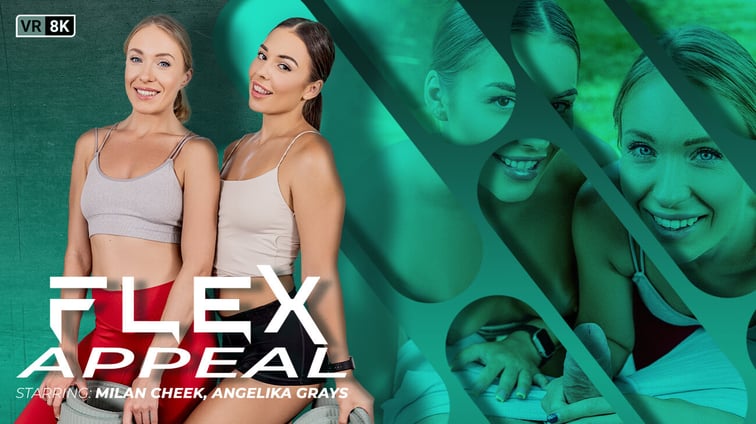 Flex Appeal - Angelika Grays, Milan Cheek Angelika Grays, Milan Cheek VR Bangers vr porn video