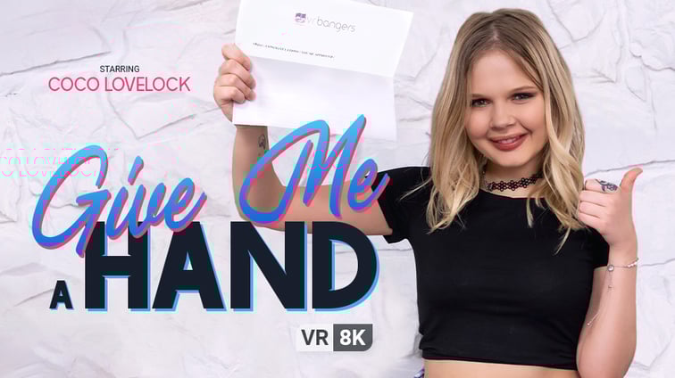Give Me a Hand CoCo Lovelock VR Bangers vr porn video