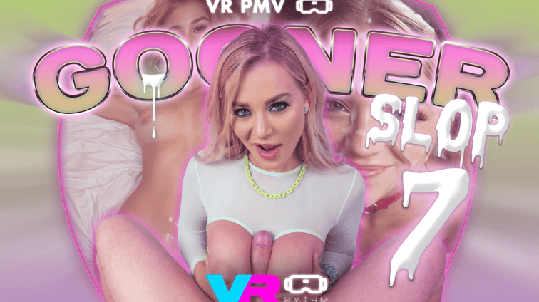 Gooner Slop 7 [VR PMV]  Blake Blossom VRhythm vr porn video