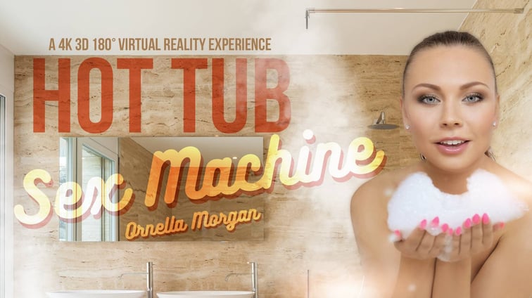 Hot Tub Sex Machine - Drilling Sexy Czech Brunette Ornella Morgan VR Bangers vr porn video