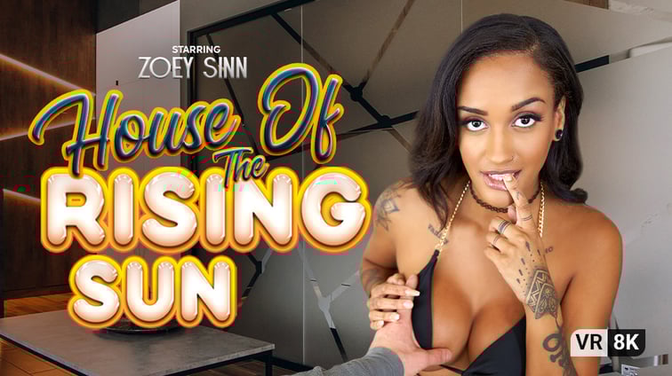 House Of The Rising Sun Zoey Sinn VR Bangers vr porn video