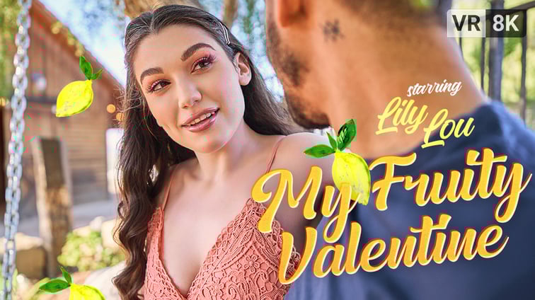 My Fruity Valentine Lily Lou VR Bangers vr porn video