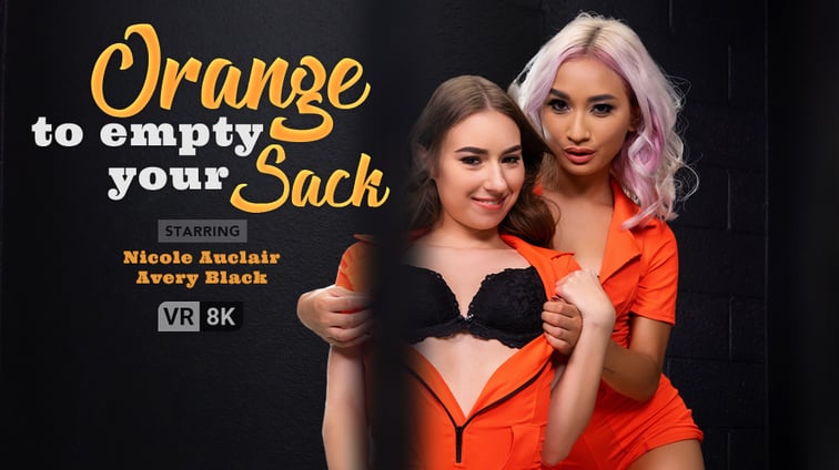 Orange To Empty Your Sack Avery Black, Nicole Auclair VR Bangers vr porn video