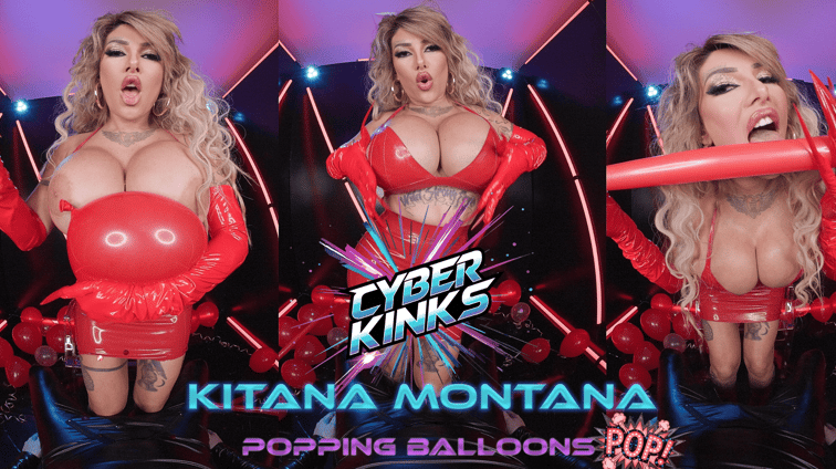 Popping balloons VR Kink Kitana Montana CyberWorldVR vr porn video