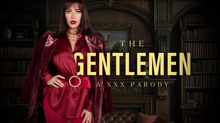 The Gentlemen A XXX Parody Gal Ritchie VRCosplayX vr porn video