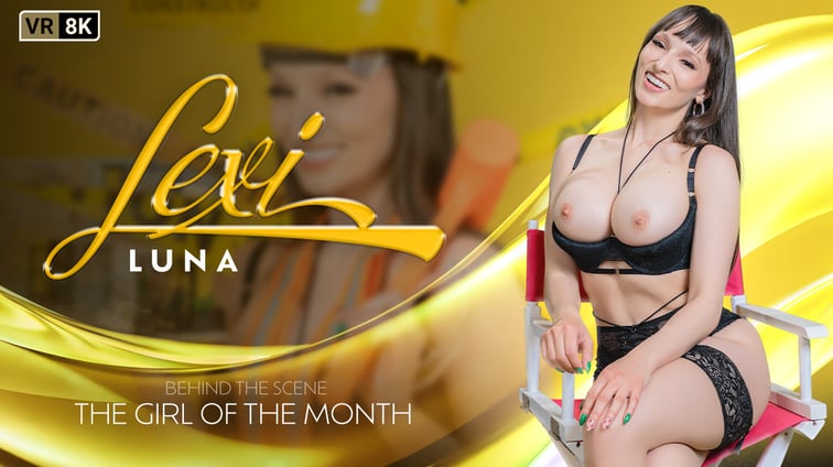 The Girl Of The Month: Lexi Luna Lexi Luna VR Bangers vr porn video