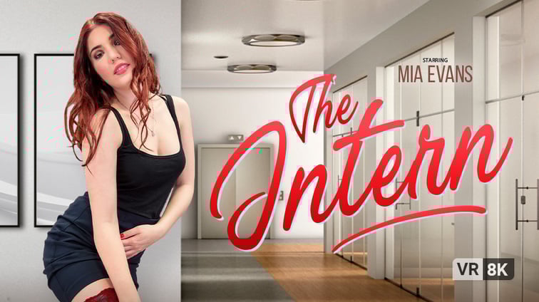The Intern Mia Evans VR Bangers vr porn video