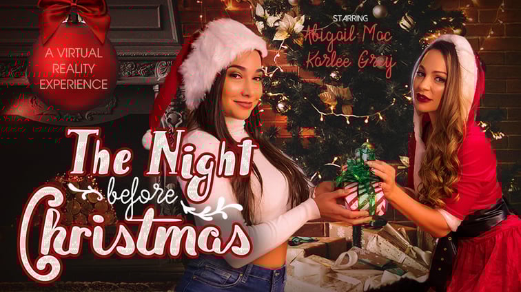The Night Before Christmas Abigail Mac, Karlee Grey VR Bangers vr porn video