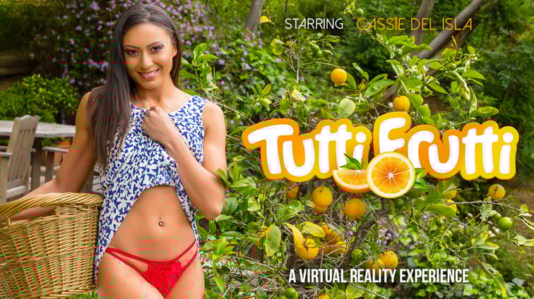 Tutti Frutti - Tan Ass Cassie Del Isla VR Bangers vr porn video